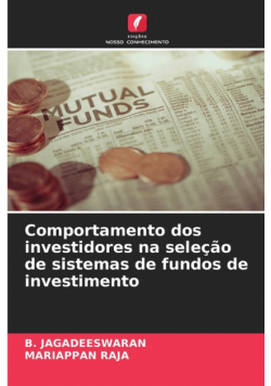 Comportamento dos investidores na seleção de sistemas de fundos de investimento