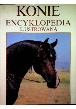 Konie Encyklopedia ilustrowana