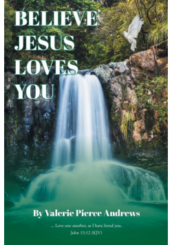 Believe Jesus Loves You