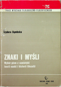 Znaki i Myśli  wybór pism z semiotyki teorii nauki i historii filozofii