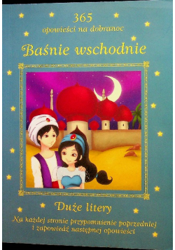 365 opowieści na dobranoc Baśnie wschodu