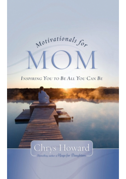 Motivationals for Mom