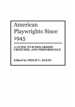 American Playwrights Since 1945