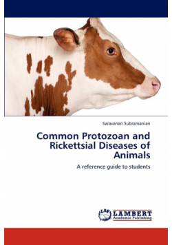 Common Protozoan and Rickettsial Diseases of Animals