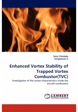 Enhanced Vortex Stability of Trapped Vortex Combustor(tvc)