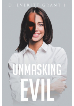Unmasking Evil