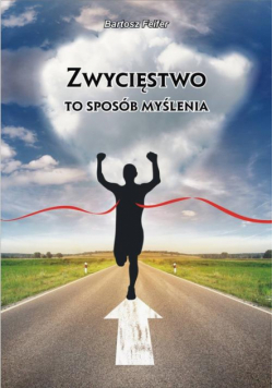 Zwycięstwo to sposób myślenia