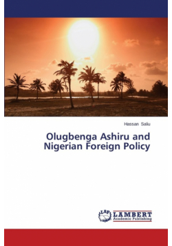Olugbenga Ashiru and Nigerian Foreign Policy
