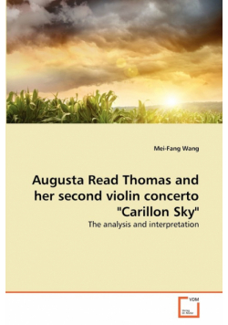 Augusta Read Thomas and her second violin concerto "Carillon Sky"