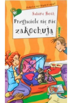Przyjaciele się nie zakochują