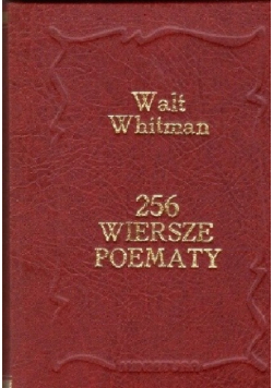 Whitman 256 wiersze poematy