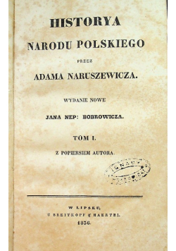Historya narodu Polskiego przez Adama Naruszewicza tom I 1836 r.