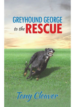Greyhound George to the Rescue