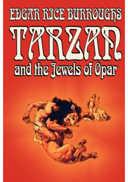 Tarzan and the Jewels of Opar by Edgar Rice Burroughs, Fiction, Literary, Action & Adventure
