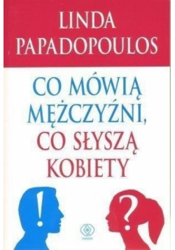 Co mówią mężczyźni co słyszą kobiety