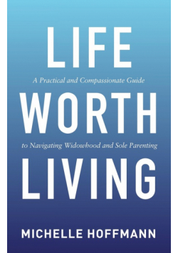 Life Worth Living
