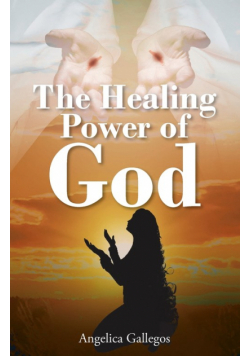 The Healing Power of God