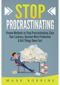 Stop Procrastinating