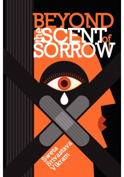 Beyond the Scent of Sorrow