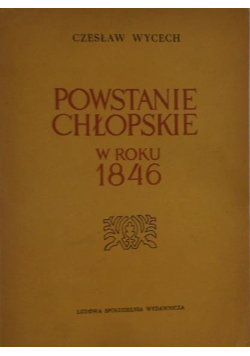 Powstanie Chłopskie w roku 1846