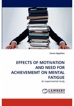Effects Of Motivation And Need For Achievememt On Mental Fatigue