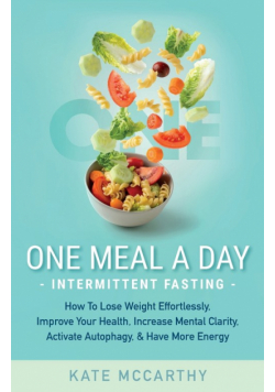 One Meal A Day Intermittent Fasting