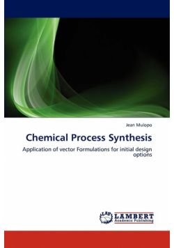 Chemical Process Synthesis