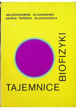 Tajemnice biofizyki
