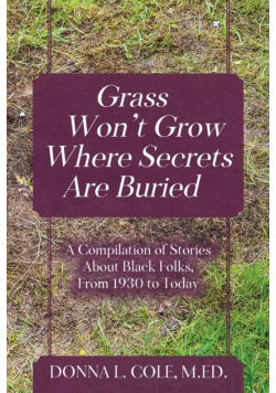 Grass Won't Grow Where Secrets Are Buried