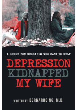 Depression Kidnapped My Wife