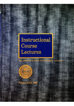 Instructional course lectures Volume XXIX