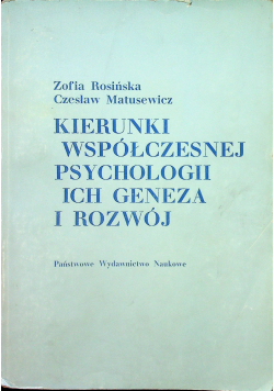 Kierunki współczesnej psychologii ich geneza i rozwój