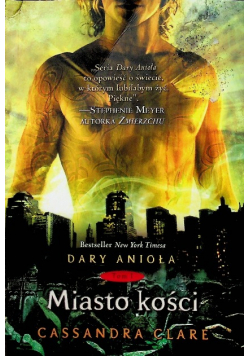 Dary Anioła Tom I Miasto kości