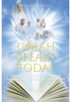 Isaiah Speaks Today