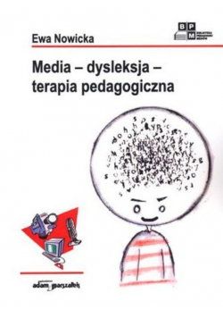 Media dysleksja terapia pedagogiczna