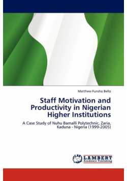 Staff Motivation and Productivity in Nigerian Higher Institutions