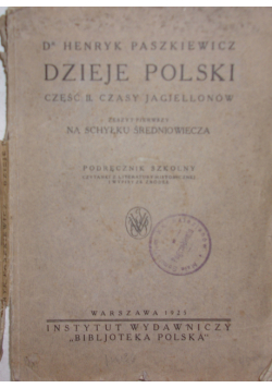Dzieje Polski za Jagiellonów 1903 r
