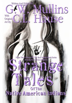 Strange Tales Of The Native American Indians