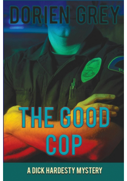 The Good Cop (A Dick Hardesty Mystery, #5)