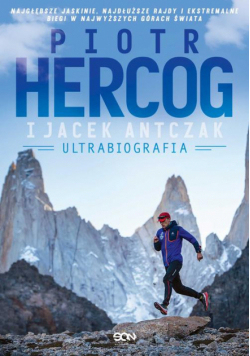 Piotr Hercog. Ultrabiografia