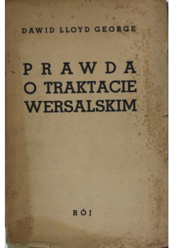 Prawda o traktacie wersalskim Tom II 1938 r