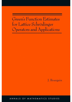 Green's Function Estimates for Lattice Schrödinger Operators and Applications. (AM-158)