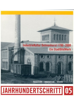 IndustrieKultur Delmenhorst 1790 - 2000