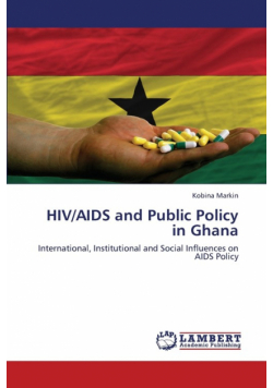 HIV/AIDS and Public Policy in Ghana