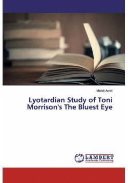 Lyotardian Study of Toni Morrison's The Bluest Eye