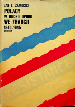 Polacy w ruchu oporu we Francji 1940 1945