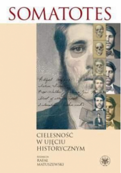 Somatotes. Cielesność w ujęciu historycznym