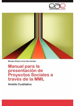 Manual Para La Presentacion de Proyectos Sociales a Traves de La MML