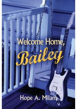 Welcome Home, Bailey