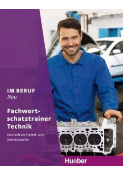Im Beruf NEU- Fachwortschatztrainer Technik HUEBER